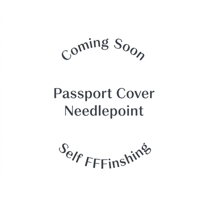 Coming soon graphic for the Passport Cover Needlepoint Self FFFinishing product, dark gray text on a white background.